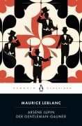Cover-Bild zum Titel 'Arsène Lupin. Der Gentleman-Gauner' von 'Maurice Leblanc'