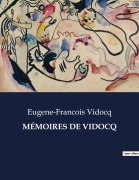 Cover-Bild zum Titel 'MÉMOIRES DE VIDOCQ' von 'Eugene-Francois Vidocq'