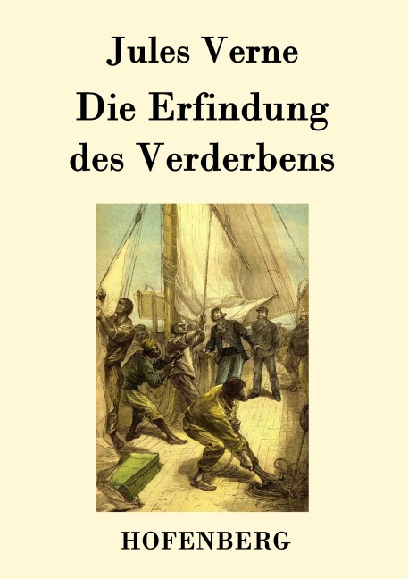 Die Erfindung des Verderbens - Jules Verne