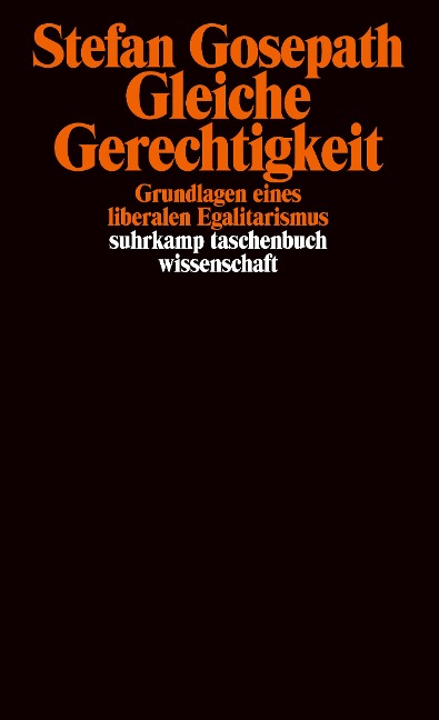 Gleiche Gerechtigkeit - Stefan Gosepath