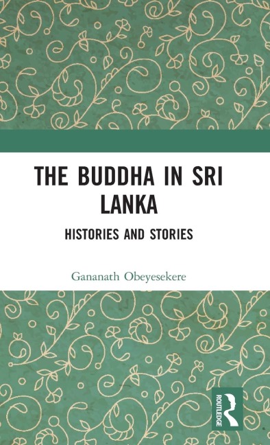The Buddha in Sri Lanka - Gananath Obeyesekere
