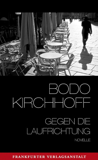 Gegen die Laufrichtung - Bodo Kirchhoff