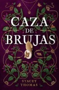 Cover-Bild zum Titel 'Caza de Brujas' von 'Stacey Thomas'