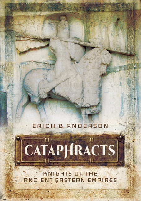 Cataphracts - Erich B Anderson