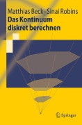 Cover-Bild zum Titel 'Das Kontinuum diskret berechnen' von 'Matthias Beck, Sinai Robins'