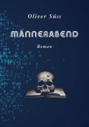 Cover-Bild zum Titel 'Männerabend' von 'Oliver Süss'
