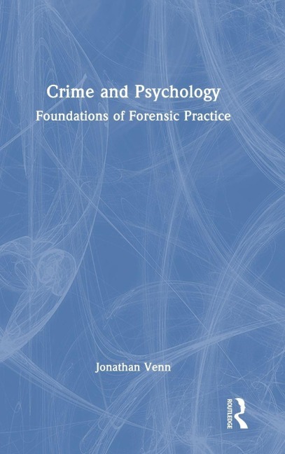 Crime and Psychology - Jonathan Venn