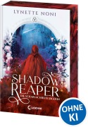 Cover-Bild zum Titel 'Shadow Reaper (Band 1) - Die scharlachrote Jägerin' von 'Lynette Noni'