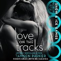 Love on the Tracks Lib/E - Tamsen Parker