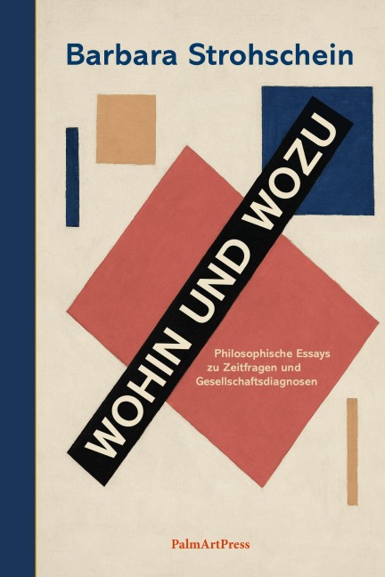 Wohin und Wozu - Barbara Strohschein
