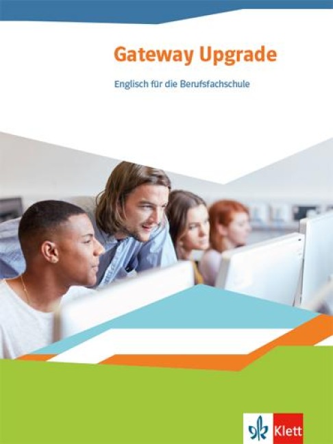 Gateway Upgrade. Schülerbuch. Englisch für die Berufsfachschule - 