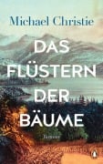 Cover-Bild zum Titel 'Das Flüstern der Bäume' von 'Michael Christie'