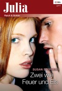 Cover-Bild zum Titel 'Zwei wie Feuer und Eis' von 'Susan Stephens'