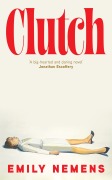 Cover-Bild zum Titel 'Clutch' von 'Emily Nemens'