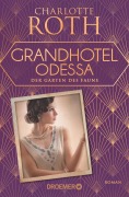 Cover-Bild zum Titel 'Grandhotel Odessa. Der Garten des Fauns' von 'Charlotte Roth'