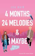 Cover-Bild zum Titel '4 Months, 24 Melodies & 1 Maybe' von 'Lea Kaib'