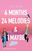 Cover-Bild zum Titel '4 Months, 24 Melodies & 1 Maybe' von 'Lea Kaib'