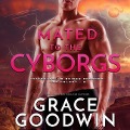 Cover-Bild zum Titel 'Mated to the Cyborgs' von 'Grace Goodwin'