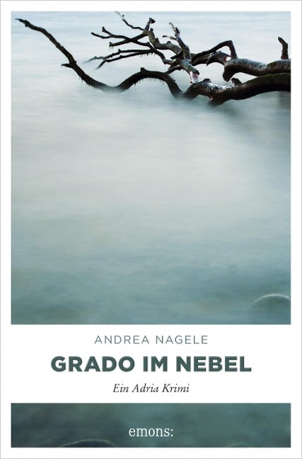 Grado im Nebel - Andrea Nagele