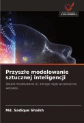 Cover-Bild zum Titel 'Przysz¿e modelowanie sztucznej inteligencji' von 'Md. Sadique Shaikh'