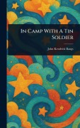 Cover-Bild zum Titel 'In Camp With A Tin Soldier' von 'John Kendrick Bangs'