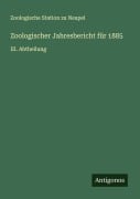 Cover-Bild zum Titel 'Zoologischer Jahresbericht für 1885' von 'Zoologische Station Zu Neapel'