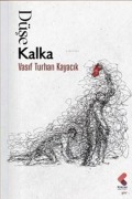 Cover-Bild zum Titel 'Düse Kalka' von 'Vasif Turhan Kayacik'