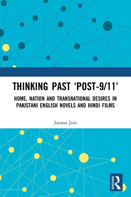 Thinking Past 'Post-9/11' - Jayana Jain
