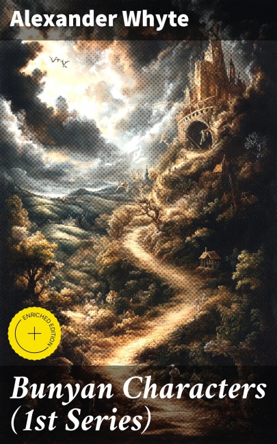 Bunyan Characters (1st Series) - Alexander Whyte