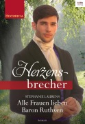 Cover-Bild zum Titel 'Alle Frauen lieben Baron Ruthven' von 'Stephanie Laurens'