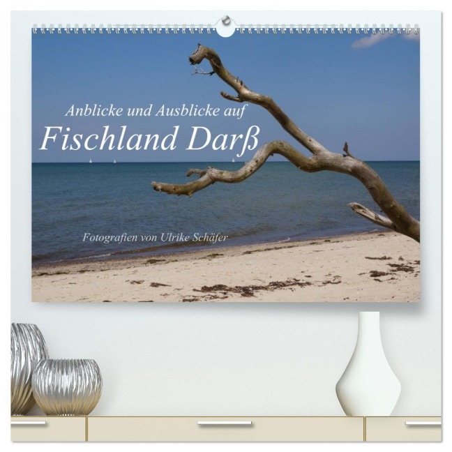 Anblicke und Ausblicke auf Fischland Darß (hochwertiger Premium Wandkalender 2026 DIN A2 quer), Kunstdruck in Hochglanz - Ulrike Schäfer