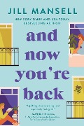 Cover-Bild zum Titel 'And Now You're Back' von 'Jill Mansell'