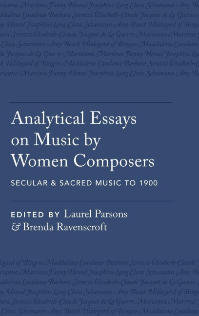 Analytical Essays on Music by Women Composers - 