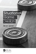 Cover-Bild zum Titel 'Situational Game Design' von 'Brian Upton'