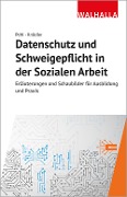 Cover-Bild zum Titel 'Datenschutz und Schweigepflicht in der Sozialen Arbeit' von 'Manuel Pehl, Christoph Knödler'
