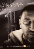 Quel che resta a fine concerto - Paolo Ghiro