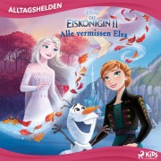 Cover-Bild zum Titel 'Disney Alltagshelden - Alle vermissen Elsa' von 'Disney'