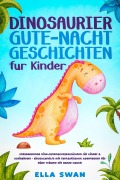 Cover-Bild zum Titel 'Dinosaurier-Gute-Nacht-Geschichten für Kinder' von 'Ella Swan'