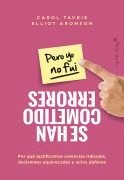 Cover-Bild zum Titel 'Se cometieron errores (pero yo no fui)' von 'Carol Tarvis, Elliot Aronson'