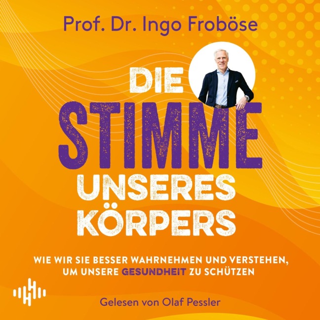 Die Stimme unseres Körpers - Ingo Froböse