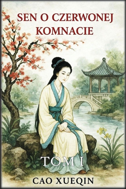 Sen o czerwonej komnacie - Cao Xueqin