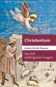 Die 101 wichtigsten Fragen - Christentum - Johann Hinrich Claussen