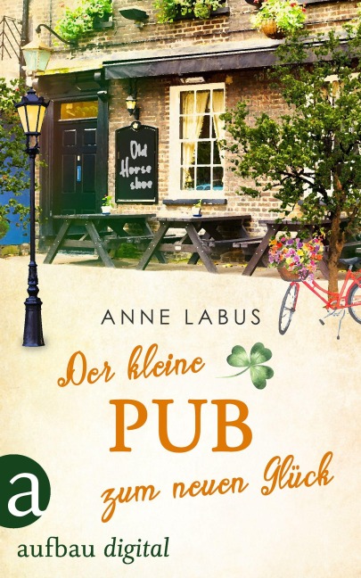 Der kleine Pub zum neuen Glück - Anne Labus
