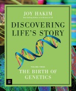 Cover-Bild zum Titel 'Discovering Life's Story: The Birth of Genetics' von 'Joy Hakim'