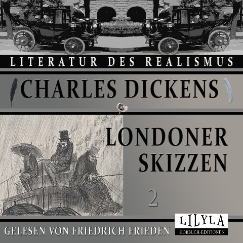 Londoner Skizzen 2 - Charles Dickens