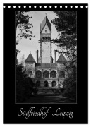 Cover-Bild zum Titel 'Südfriedhof Leipzig (Tischkalender 2026 DIN A5 hoch), CALVENDO Monatskalender' von 'Tilo Schlund'
