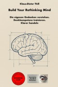 Build Your Rethinking Mind - Klaus-Dieter Thill