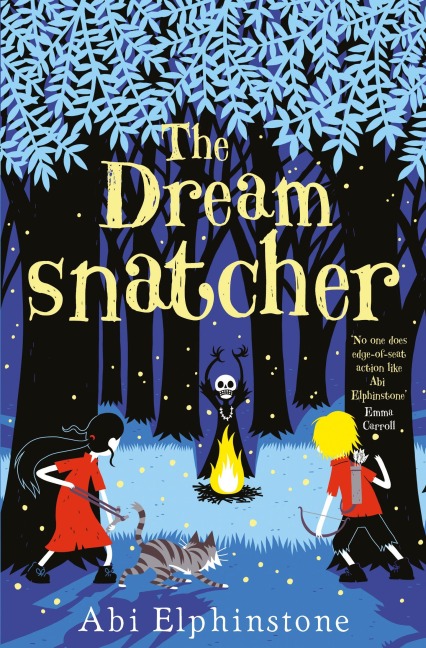 The Dreamsnatcher - Abi Elphinstone