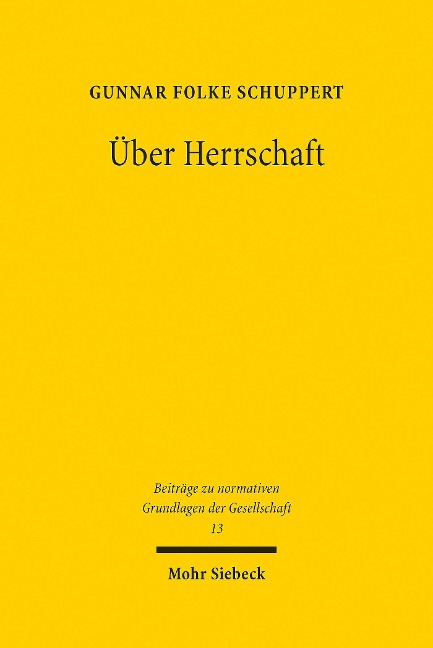 Über Herrschaft - Gunnar Folke Schuppert
