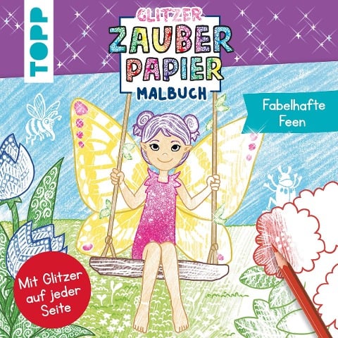 Glitzer Zauberpapier Malbuch Fabelhafte Feen - Mimi Hecher